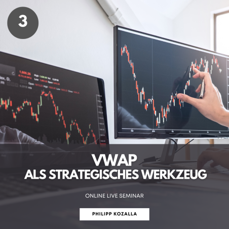 Seminar 3: VWAP – Der volumengewichtete Durchschnittspreis als strategisches Werkzeug