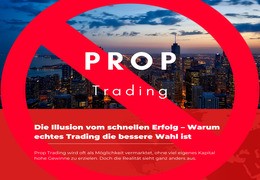 Prop Trading: Die Illusion vom schnellen Erfolg – Warum echtes Trading die bessere Wahl ist